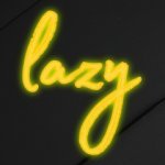Lazy